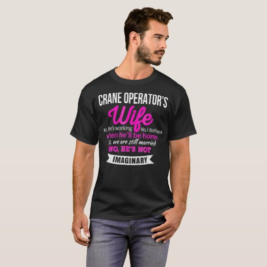 Crane Operators Vrouw Gift Funny Jubileum T-shirt (Voorkant volledig)