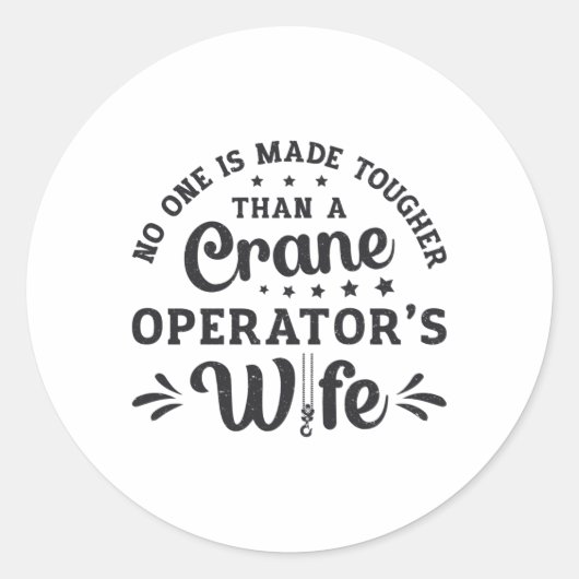 Crane Operator's Wife Construction Site Worker Ronde Sticker (Voorkant)