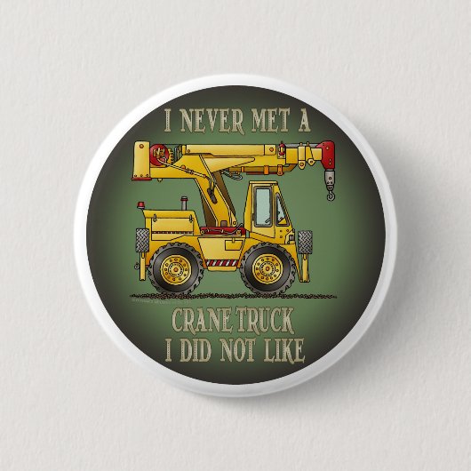 Crane Truck Operator Quote Button Pin (Voorkant)