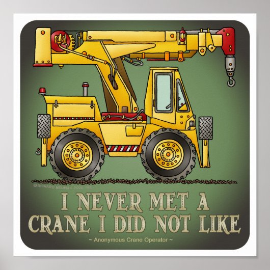 Crane Truck Operator Quote Poster (Voorkant)
