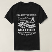 Craniosynostosis Doesn't Come With a Manual Mother T-shirt (Design voorkant)