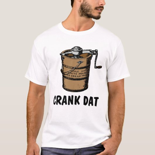 Crank dat - Homemade Ice Cream Freezer T-shirt (Voorkant)