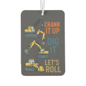 Crank It Up Dig It Lets Roll Construction Machine Luchtverfrisser (Achterkant)