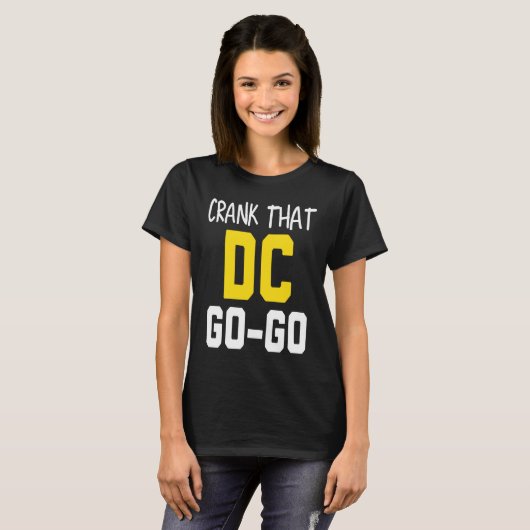 Crank That Washington DC Go Go T-shirt (Voorkant volledig)