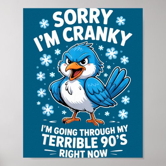 Cranky Bird Terrible 90s Funny Quote Design  Poster (Voorkant)