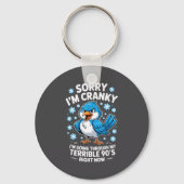 Cranky Bird Terrible 90s Funny Quote Design Sleutelhanger (Voorkant)