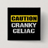 Cranky Coeliac Warning Sign Fun Vierkante Button 5,1 Cm (Voorkant)