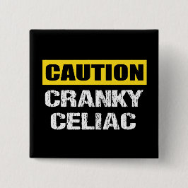Cranky Coeliac Warning Sign Fun Vierkante Button 5,1 Cm