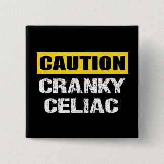 Cranky Coeliac Warning Sign Fun Vierkante Button 5,1 Cm