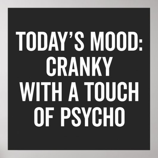 Cranky & Psycho Funny Quote Poster (Voorkant)