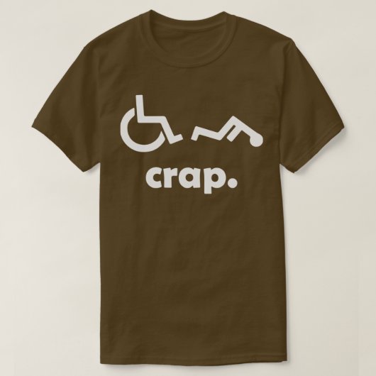 Crap Handicap Funny Wheelstoel Disabled Rude Offer T-shirt (Design voorkant)