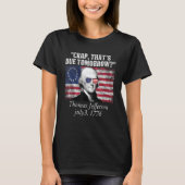 Crap that's due tomorrow thomas jefferson Funny 4t T-shirt (Voorkant)