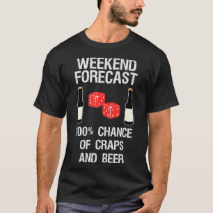 Craps Dice Grappig Casino Gokken Weekend Forecast T-shirt