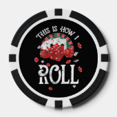 Craps Dit is hoe ik rol Poker Chips (Voorkant)