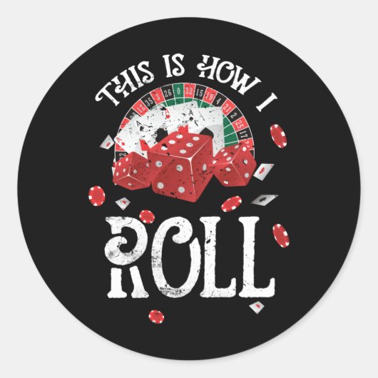 Craps Dit is hoe ik rol Ronde Sticker (Voorkant)