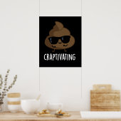 Craptivating Funny Cool Poop Pun Dark BG Poster (Keuken)