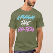 Crash de Cis-Tem Drag Queen T-shirt (Voorkant)