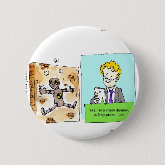 Crash Tekst Dummy Grappig Ronde Button 5,7 Cm (Voorkant)