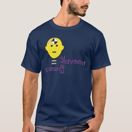 Crash Test Dummy! T-shirt (Voorkant)