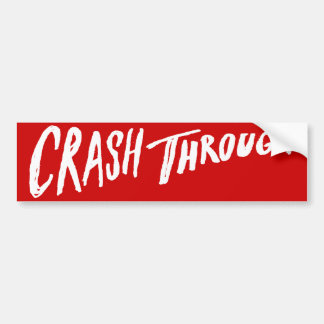 Crash Through Bumpersticker - Red Logo