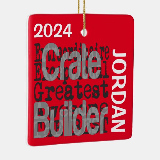 Crate Builder Extraordinaire CUSTOM Keramisch Ornament (Rechts)