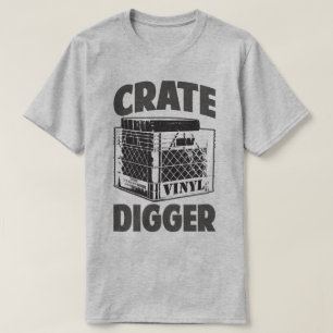 Crate Digger Vinyl Addict Junkie DJ Humor T-Shirt