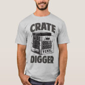 Crate Digger Vinyl Addict Junkie DJ Humor T-Shirt (Voorkant)