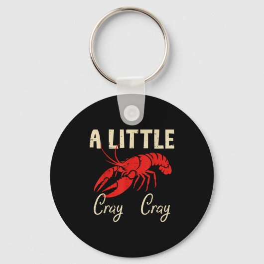 Crawfish A Little Cray Cray Crayfish Cajun Men Wom Sleutelhanger (Voorkant)