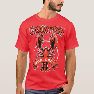 Crawfish Boil Crew Crayfish Cook Lobsters T-shirt