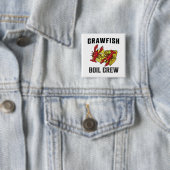 Crawfish Boil Crew T-Shirt Vierkante Button 5,1 Cm (In situ)