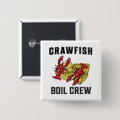 Crawfish Boil Crew T-Shirt Vierkante Button 5,1 Cm (Voorkant /achterkant)