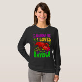 Crawfish Boil I Wanna Be  Loved Bayou Mardi Gras T-shirt (Voorkant volledig)