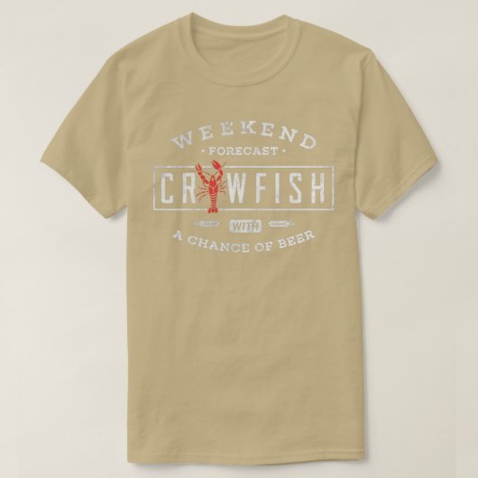 Crawfish BoilWeekend Forecast Cajun and Beer Party T-shirt (Design voorkant)