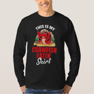 Crawfish Fatin Lobster Prawn Foodie Seafood Festiv T-shirt