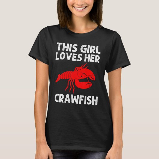 Crawfish For Girls Crayfish  Crawfish Eating 1 T-shirt (Voorkant)