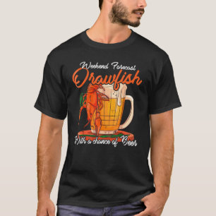 Crawfish Funny Weekend Forecast Cajun Boil and Bee T-shirt