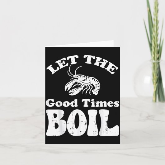 Crawfish Let Good Times Boil Funny Crayfish Men Wo Kaart (Voorkant)