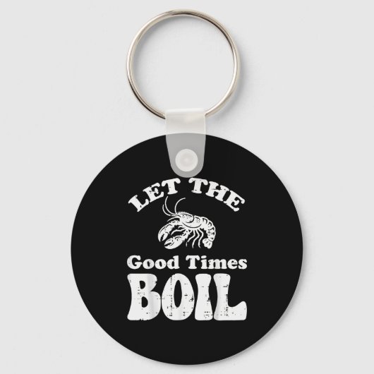 Crawfish Let Good Times Boil Funny Crayfish Men Wo Sleutelhanger (Voorkant)