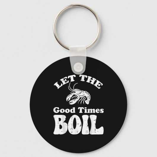 Crawfish Let Good Times Boil Funny Crayfish Men Wo Sleutelhanger (Voorkant)