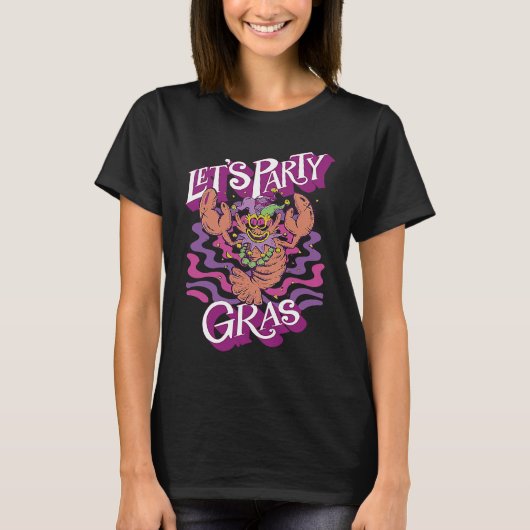 Crawfish Mardi Gras Let's Party Parade Shenanigans T-shirt (Voorkant)