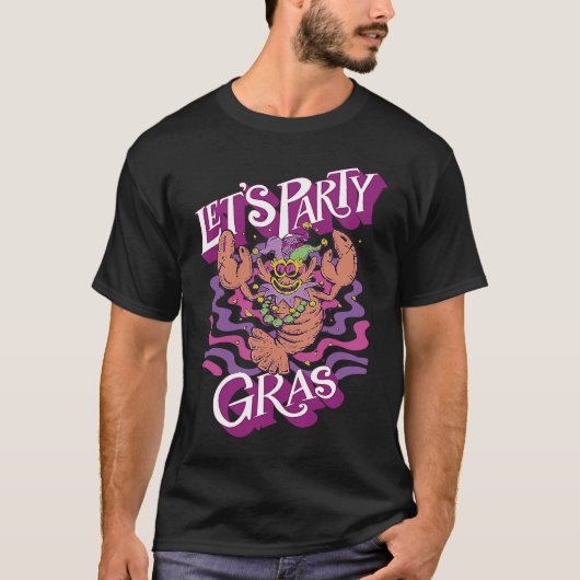 Crawfish Mardi Gras Let's Party Parade Shenanigans T-shirt (Voorkant)