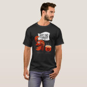 Crawfish Pun Say No To Pot Lobster Festival Seafoo T-shirt (Voorkant volledig)