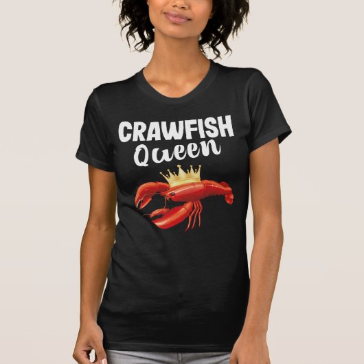 Crawfish Queen Zee Food Restaurant Lover T-shirt (Voorkant)