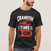Crawfish Time On T-shirt (Voorkant)