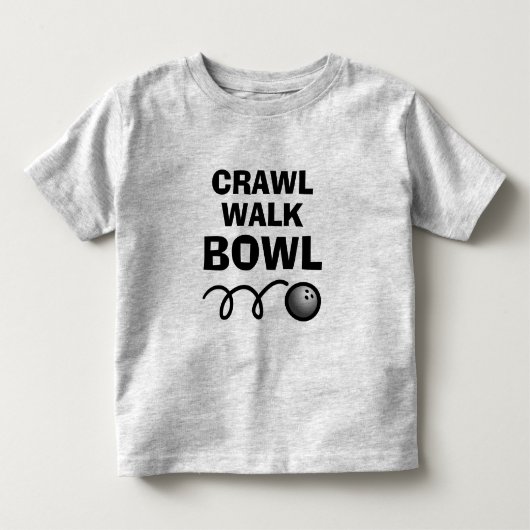 Crawl Walk Bowl grappige t-shirt voor peuter (Voorkant)