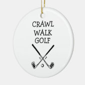 Crawl Walk Golf Golfer Golfing Baby ornament (Links)