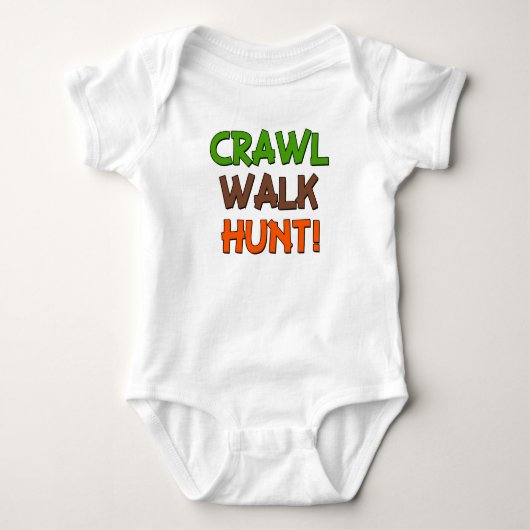 Crawl Walk Hunt Grappig Baby Boy shirt (Voorkant)