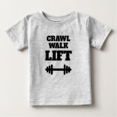 CRAWL WALK LIFT grappige fitness t shirt voor baby (Voorkant)
