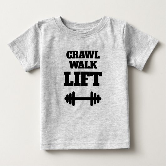 CRAWL WALK LIFT grappige fitness t shirt voor baby (Voorkant)