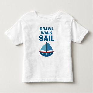 Crawl Walk Sail grappige peuter t shirt